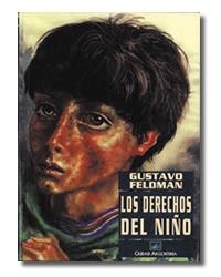 DERECHOS DEL NIÑO, LOS | 9789875070684 | FELDMAN, GUSTAVO