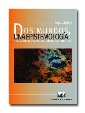 DOS MUNDOS, UNA EPISTEMOLOGIA | 9788495823342 | ZAFFORE, JORGE J.