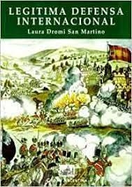 LEGITIMA DEFENSA INTERNACIONAL | 9789875070721 | DROMI SAN MARTINO, LAURA