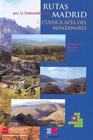RUTAS POR LA COMUNIDAD DE MADRID 2. CUENCA ALTA DEL MANZANARES | 9788445130452 | D. G. DE URBANISMO Y ESTRATEGIA TERRITORIAL