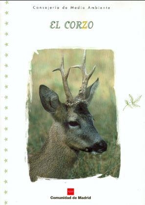 CORZO, EL. SU PRESENCIA EN LA COMUNIDAD DE MADRID | 9788445117217 | D. G. DE EDUCACION Y PROMOCION, AMBIENTAL