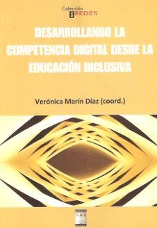 DESARROLLANDO LA COMPETENCIA DIGITAL DESDE LA EDUCACION INCLUSIVA | 9788492651535 | MARIN DIAZ, VERONICA