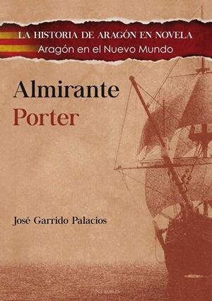 ALMIRANTE PORTER | 9788494420399 | GARRIDO PALACIOS, JOSE