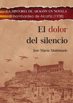 DOLOR DEL SILENCIO, EL | 9788494755842 | MALDONADO, JOSE MARIA
