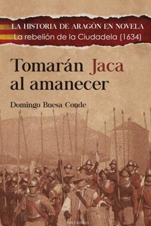 TOMARAN JACA AL AMANECER | 9788412028232 | BUESA CONDE, DOMINGO