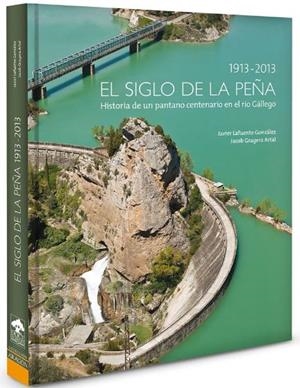 SIGLO DE LA PEÑA, EL | 9788494158605 | LAFUENTE GONZALEZ, JAVIER