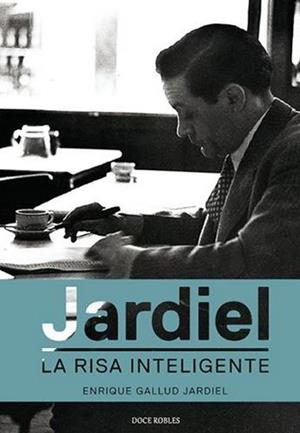 JARDIEL, LA RISA INTELIGENTE | 9788494158650 | GALLUD JARDIEL, ENRIQUE