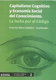 CAPITALISMO COGNITIVO Y ECONOMIA SOCIAL DEL CONOCIMIENTO | 9789978551356 | SIERRA CABALLERO, FRANCISCO