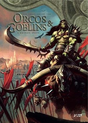 ORCOS Y GOBLINS 06 : KRONAN / PESTE | 9788419296382 | CORDURIÉ, SYLVAIN / ISTIN, JEAN-LUC