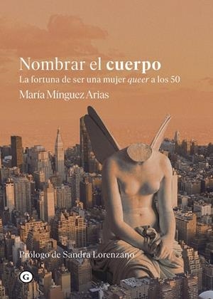 NOMBRAR EL CUERPO | 9788418501777 | MINGUEZ ARIAS, MARIA