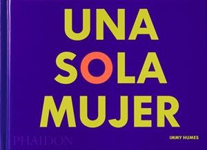 SOLA MUJER, UNA | 9781838664381 | HUMES, IMMY