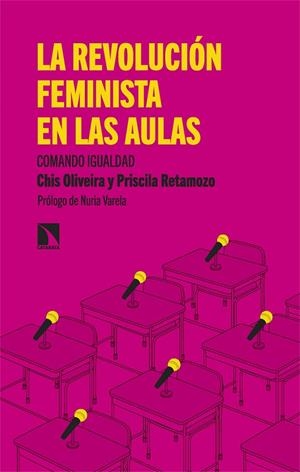 REVOLUCIÓN FEMINISTA EN LAS AULAS, LA | 9788413525341 | OLIVEIRA, CHIS / RETAMOZO, PRISCILA