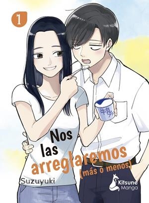 NOS LAS ARREGLAREMOS (MÁS O MENOS) 01 | 9788418524509 | SUZUYUKI