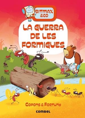 BITMAX & CO 08. LA GUERRA DE LES FORMIGUES | 9788491018698 | COPONS RAMON, JAUME