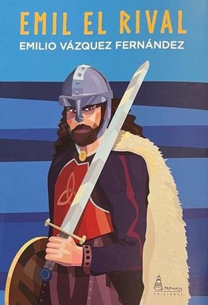 EMIL EL RIVAL | 9788412537031 | VÁZQUEZ FERNÁNDEZ, EMILIO