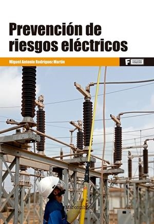 PREVENCION DE RIESGOS LABORALES ELECTRICOS | 9788426734808 | RODRIGUEZ MARTIN, M.
