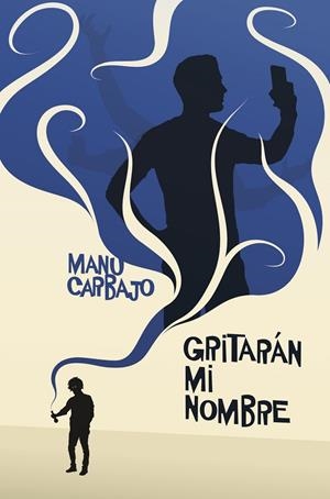 GRITARAN MI NOMBRE | 9788491224105 | CARBAJO, MANU