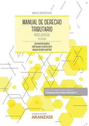 MANUAL DE DERECHO TRIBUTARIO.(PARTE ESPECIAL) | 9788411241434 | ÁLVAREZ MARTÍNEZ, JOAQUÍN/MARTÍN QUERALT, JUAN/TEJERIZO LÓPEZ, JOSÉ MANUEL