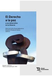 DERECHO A LA PAZ Y SUS DESARROLLOS EN LA HISTORIA | 9788419071446