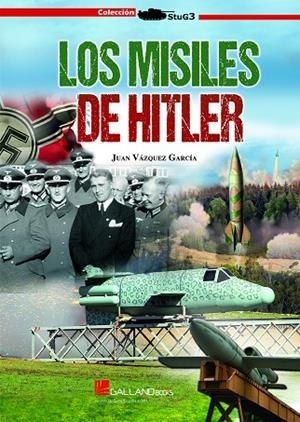 MISILES DE HITLER, LOS | 9788417816933 | VÁZQUEZ GARCÍA, JUAN