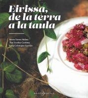 EIVISSA, DE LA TERRA A LA TAULA | 9788409399529 | TORRES MOLINA, MARTA / ESCOBAR CARDONA, TONI / COLONQUES GARRIDO, JOSEP