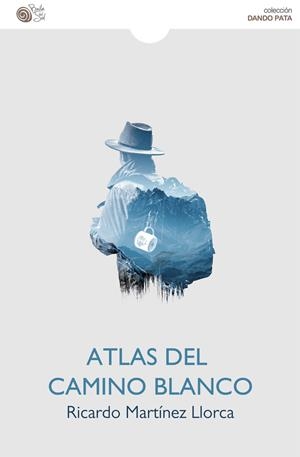 ATLAS DEL CAMINO BLANCO | 9788418699580 | MARTINEZ LLORCA, RICARDO