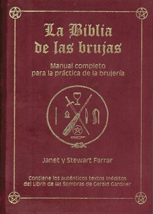 BIBLIA DE LAS BRUJAS, LA. OBRA COMPLETA. TERCIOPELO ROJO | 9788495593610 | FARRAR, JANET & STEWART