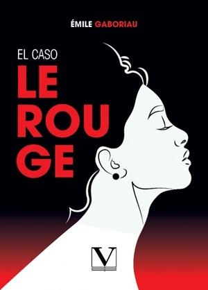 CASO LEROUGE, EL | 9788413378459 | GABORIAU, ÉMILE