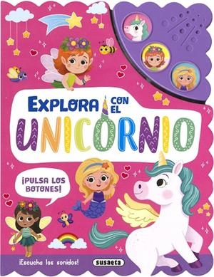 EXPLORA CON EL UNICORNIO | 9788467786545 | EDICIONES, SUSAETA