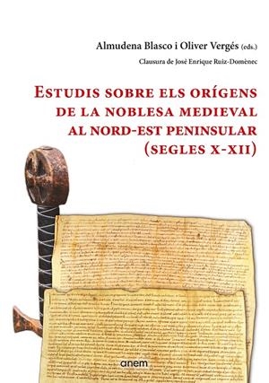 ESTUDIS SOBRE ELS ORIGENS DE LA NOBLESA MEDIEVAL AL NORD-EST | 9788412135916 | BLASCO, ALMUDENA