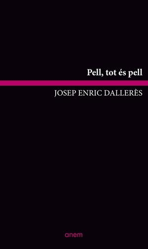 PELL, TOT ES PELL | 9788418865091 | DALLERES, JOSEP