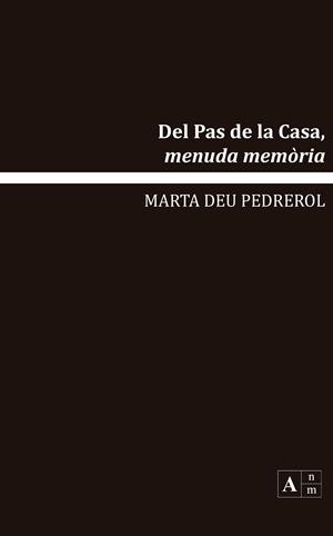 DEL PAS DE LA CASA MENUDA MEMORIA | 9789992065105 | DEU PEDREROL, MARTA