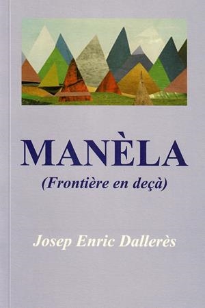 MANELA - FRONTIERE EN DEÇA | 9789992065013 | DALLERES, JOSEP ENRIC