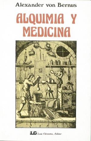 ALQUIMIA Y MEDICINA | 9788485316533 | VON BERNUS, ALEXANDER