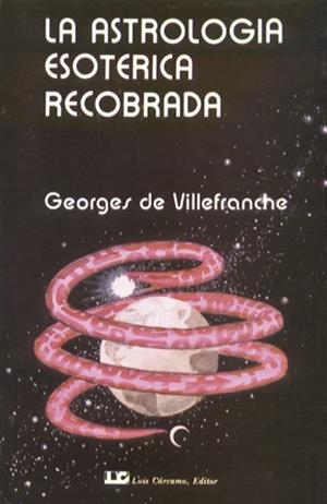 ASTROLOGIA ESOTERICA RECOBRADA | 9788485316304 | DE VILLEFRANCHE, GEORGES