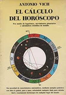 CÁLCULO DEL HOROSCOPO, EL | 9788476270424 | VICH, ANTONIO