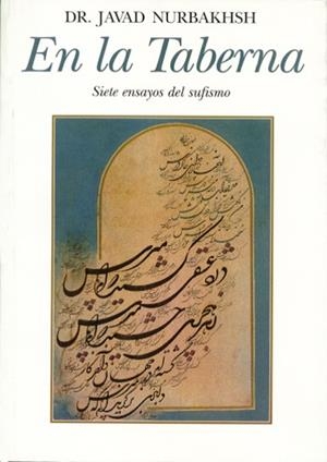EN LA TABERNA, SIETE ENSAYOS DEL SUFISMO | 9788476270677 | NURBAKHSH, JAVAD