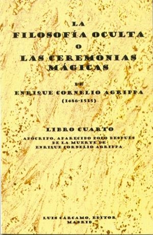 FILOSOFIA OCULTA O CEREMONIAS MAGICAS IV | 9788476271261 | AGRIPPA, ENRIQUE