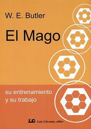 MAGO SU ENTRENAMIENTO Y SU TRABAJO, EL | 9788476271926 | BUTLER, W. E.