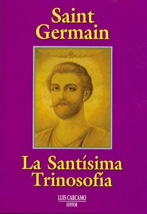 SANTISAMA TRINOSOFIA, LA | 9788476271117 | SAINT GERMAIN