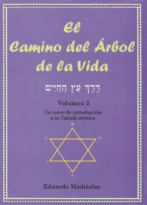CAMINO DEL ARBOL DE LA VIDA, EL VOL. II | 9788495593184 | MADIROLAS, EDUARDO