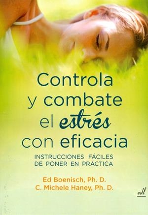 CONTROLA Y COMBATE EL ESTRES CON EFICACIA | 9788495593818 | BOENISCH, ED