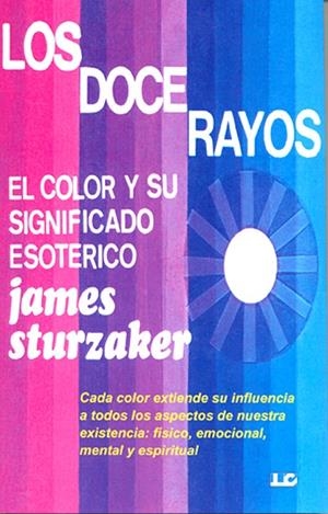 DOCE RAYOS, LOS | 9788476271865 | STURZAKER, JAMES