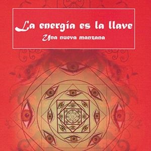 ENERGIA ES LA LLAVE, LA | 9788495593795 | DURAN RIOS, GLADYS ANGELICA