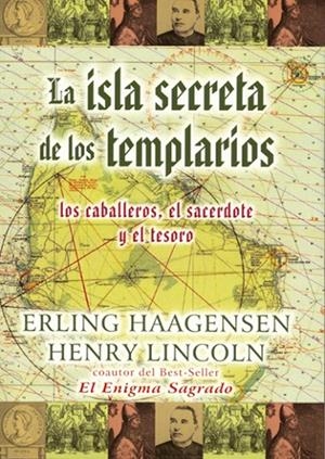 ISLA SECRETA DE LOS TEMPLARIOS, LA | 9788495593238 | HAAGENSEN / LINCOLN