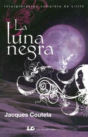 LUNA NEGRA, LA | 9788476271483 | COUTELA, JACQUES