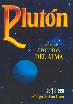 PLUTON, LA TRAYECTORIA EVOLUTIVA DEL ALMA | 9788476270486 | GREEN, JEFF