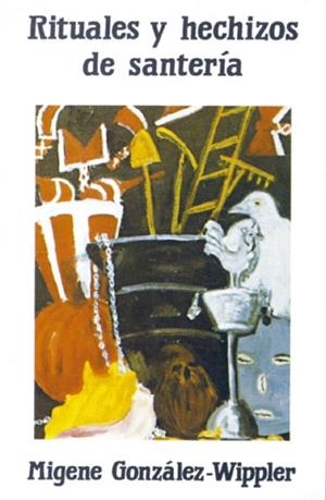 RITUALES Y HECHIZOS DE SANTERIA | 9788476270509 | GONZALEZ-WIPPLER, M.