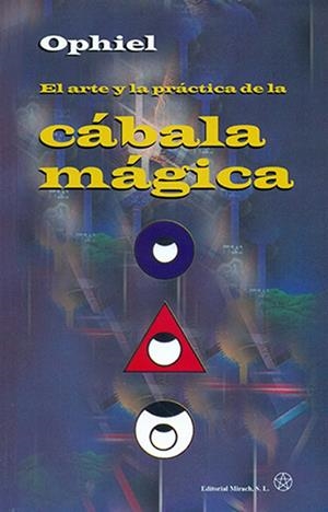 ARTE Y PRACTICA DE LA CABALLA MAGICA | 9788487476976 | OPHIEL