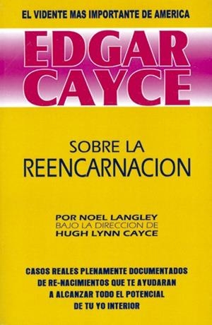 EDGAR CAYCE SOBRE LA REENCARNACION | 9788487476495 | LANGLEY, NOEL